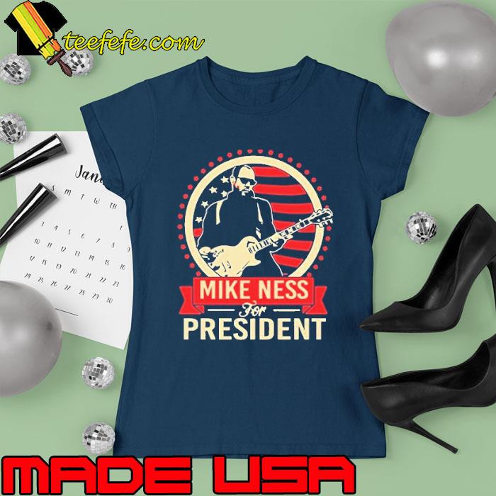 Mike ness for president american flag s Ladies tee Mike ness for president american flag s Ladies tee
