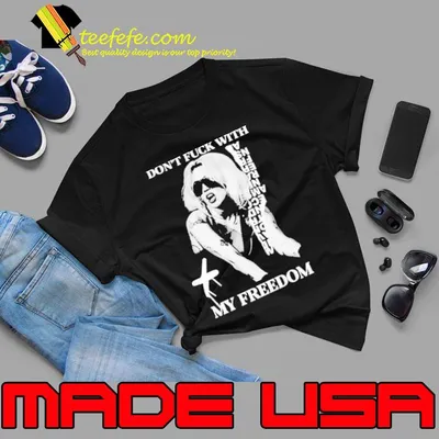 Miley Cyrus Don’t Fuck With My Freedom Shirt