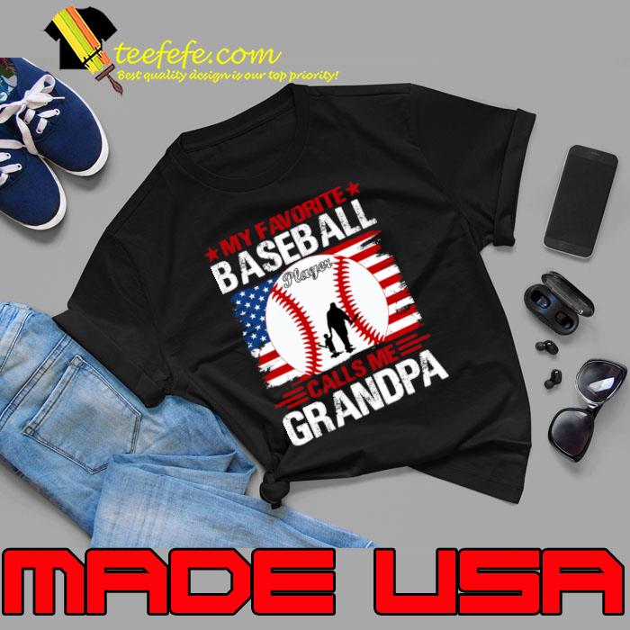 My Favorite Baseball Player Calls Me Grandpa American Flag T-Shirt Unisex My Favorite Baseball Player Calls Me Grandpa American Flag T-Shirt Unisex