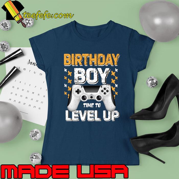 Nice birthday Boy Time To Level Up Video Game Party T-Shirt Ladies tee Nice birthday Boy Time To Level Up Video Game Party T-Shirt Ladies tee