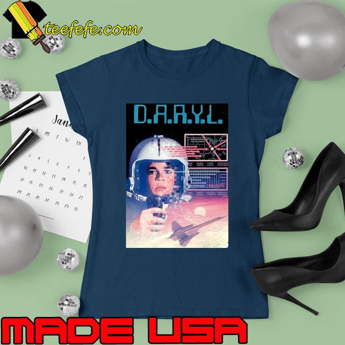 Nice d.A.R.Y.L Daryl movie T-Shirt Ladies tee Nice d.A.R.Y.L Daryl movie T-Shirt Ladies tee