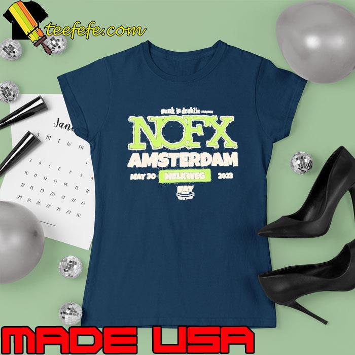 Nofx Melkweg, Amsterdam May 30 2023 Shirt Ladies tee Nofx Melkweg, Amsterdam May 30 2023 Shirt Ladies tee
