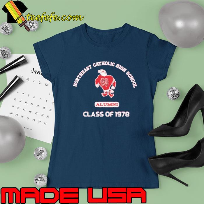 Northeast catholic high school class of 1978 s Ladies tee Northeast catholic high school class of 1978 s Ladies tee