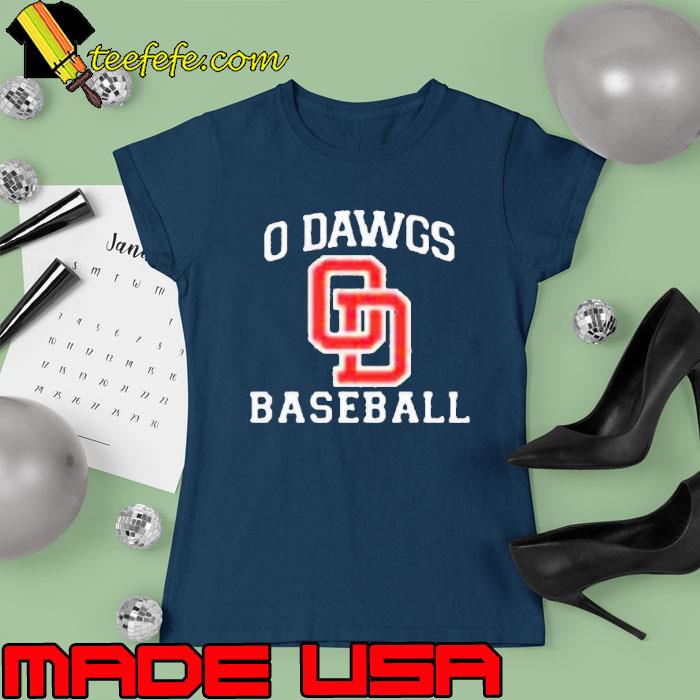 O Dawgs baseball s Ladies tee O Dawgs baseball s Ladies tee
