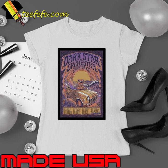 Official dark Star Orchestra 2023 Summer Tour Poster Shirt Ladies tee Official dark Star Orchestra 2023 Summer Tour Poster Shirt Ladies tee