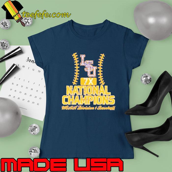 Official lSU Tigers 7X National Champions NCAA Division Baseball Shirt Ladies tee Official lSU Tigers 7X National Champions NCAA Division Baseball Shirt Ladies tee