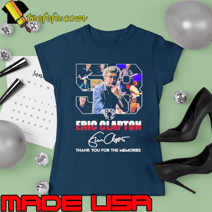 Original 58 Years Eric Clapton thank you for the memories signature s Ladies tee Original 58 Years Eric Clapton thank you for the memories signature s Ladies tee