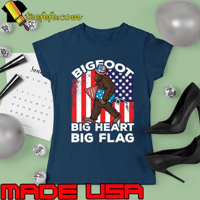 Original bigfoot Big Heart Big Flag American Fireworks T-Shirt Ladies tee Original bigfoot Big Heart Big Flag American Fireworks T-Shirt Ladies tee