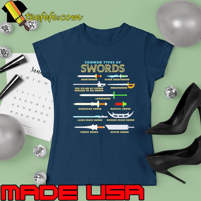Original common types of swords s Ladies tee Original common types of swords s Ladies tee