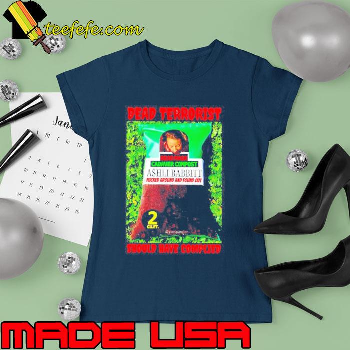 Original dead terrorist should have complied s Ladies tee Original dead terrorist should have complied s Ladies tee
