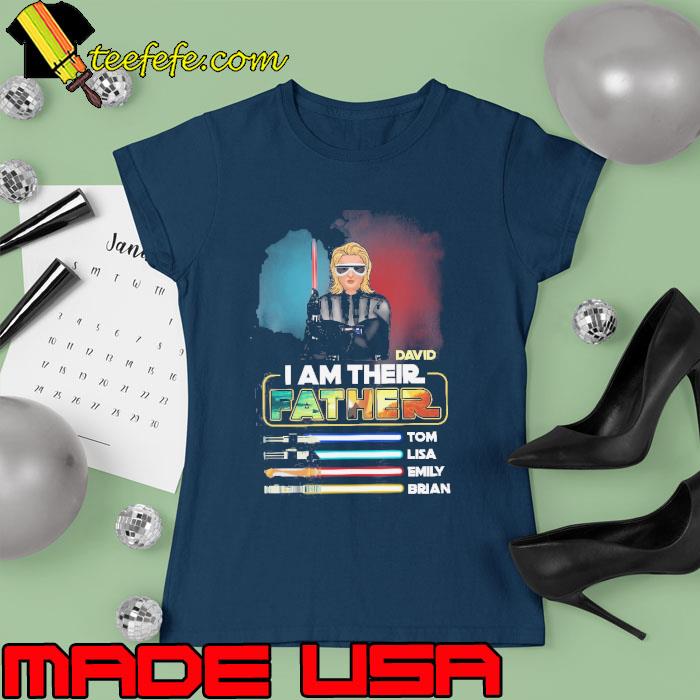 Original i Am Their Father Tom Lisa Emily Brian s Ladies tee Original i Am Their Father Tom Lisa Emily Brian s Ladies tee