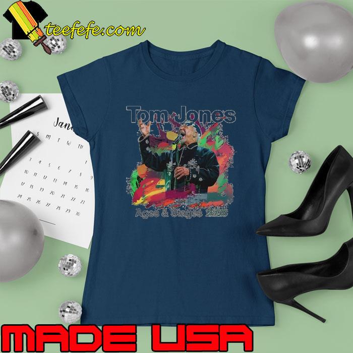 Original tom jones ages and stages 2023 s Ladies tee Original tom jones ages and stages 2023 s Ladies tee