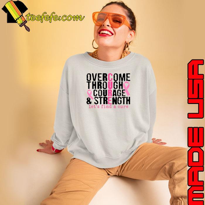 Overcome Through Courage and Strength Breast Cancer Support T-Shirt