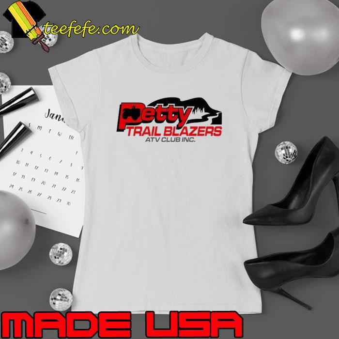 Petty trail blazers atv club inc s Ladies tee Petty trail blazers atv club inc s Ladies tee