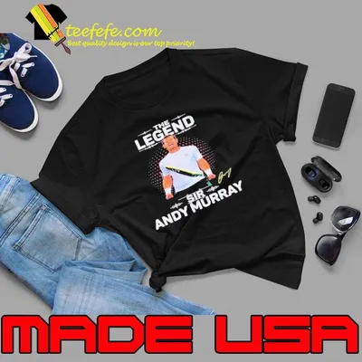 Premium the legend sir andy murray signature shirt