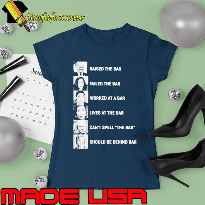 Raised the bars MAGA President s Ladies tee Raised the bars MAGA President s Ladies tee