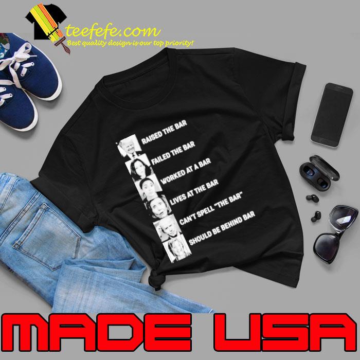 Raised the bars MAGA President shirt