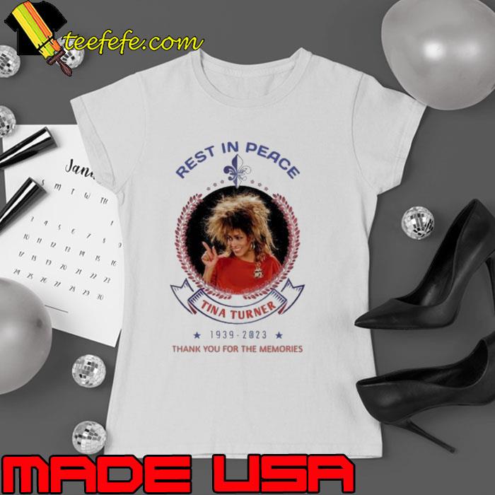 Rest In Peace Tina Turner 1939-2023 Thank You For The Memories Signatures Shirt Ladies tee Rest In Peace Tina Turner 1939-2023 Thank You For The Memories Signatures Shirt Ladies tee