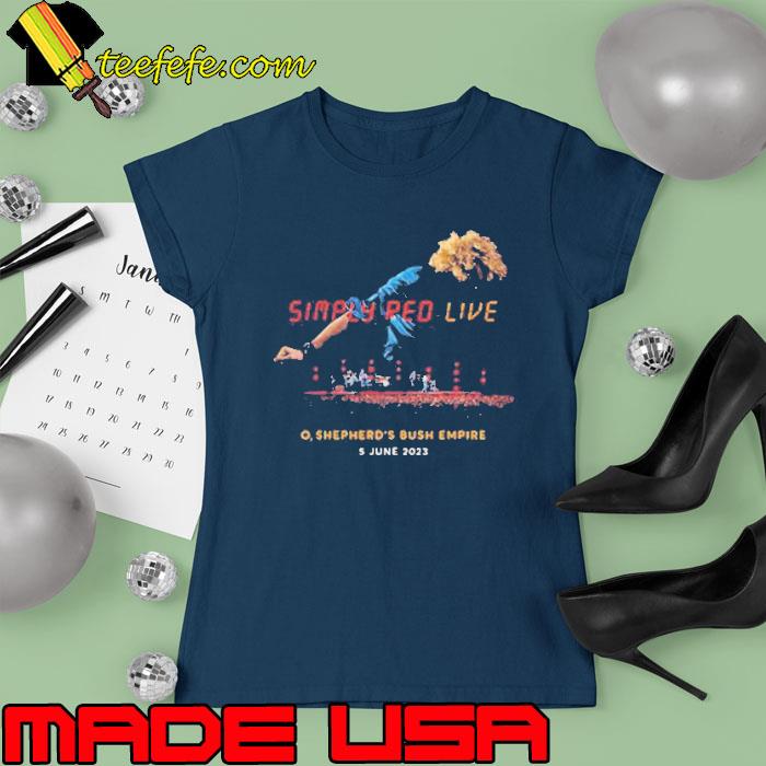 Simply Red Shepherds Bush Empire Event June 2023 s Ladies tee Simply Red Shepherds Bush Empire Event June 2023 s Ladies tee
