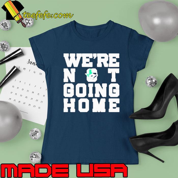 Stars Countdown We’re Not Going Home Shirt Ladies tee Stars Countdown We’re Not Going Home Shirt Ladies tee