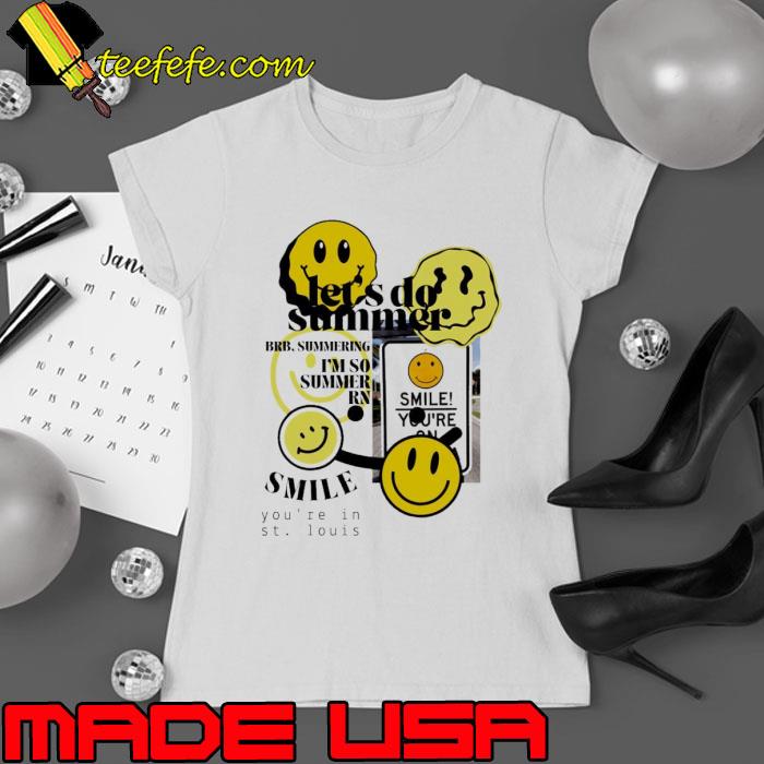Summer smiley you’re in St. Louis s Ladies tee Summer smiley you’re in St. Louis s Ladies tee
