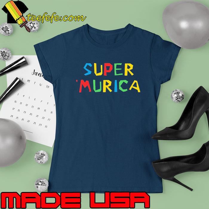 Super Murica Shirt Ladies tee Super Murica Shirt Ladies tee