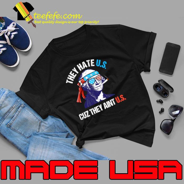They Hate Us Cuz They Ain't Us Washington Smoke 4th of July T-Shirt Unisex They Hate Us Cuz They Ain't Us Washington Smoke 4th of July T-Shirt Unisex
