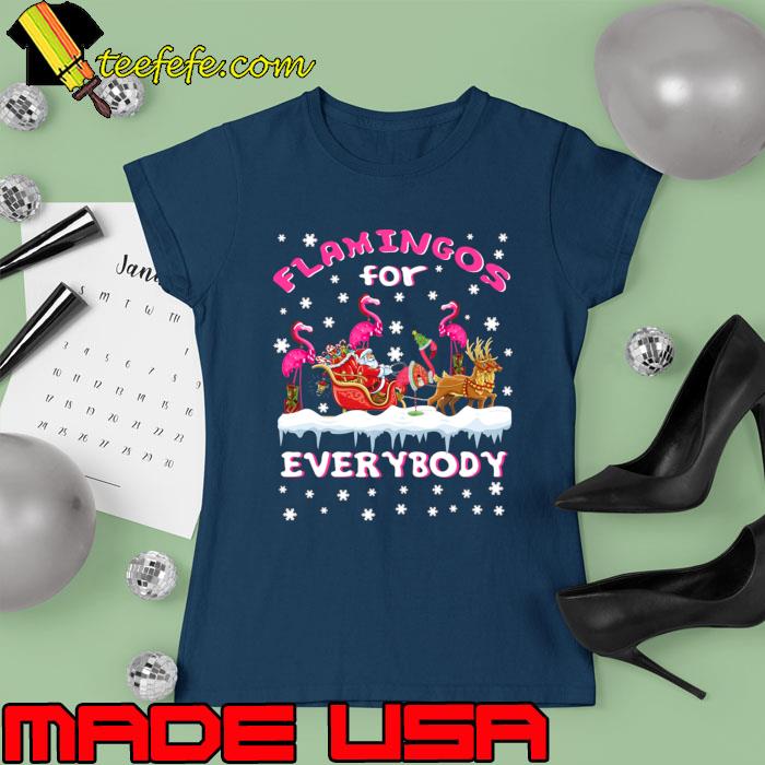 Top flamingos For Everybody Christmas Flamingos T-Shirt Ladies tee Top flamingos For Everybody Christmas Flamingos T-Shirt Ladies tee