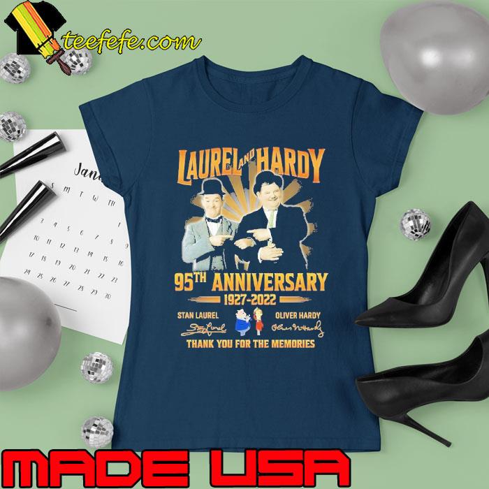 Top larurel and hardy 95th anniversary 1927 2022 thank you for the memories signature s Ladies tee Top larurel and hardy 95th anniversary 1927 2022 thank you for the memories signature s Ladies tee