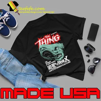 Top the Thing The Ultimate In Alien Terror John Carpenter Man Is The Warmest Place T-Shirt