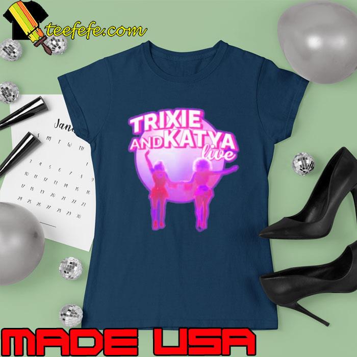 Trixie and Katya the last show photo s Ladies tee Trixie and Katya the last show photo s Ladies tee