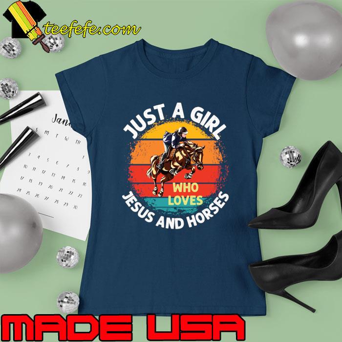 Typography Is Just A Girl Jesus and Horses Vintage T-Shirt Ladies tee Typography Is Just A Girl Jesus and Horses Vintage T-Shirt Ladies tee