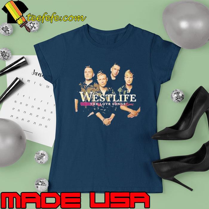 Westlife the love songs s Ladies tee Westlife the love songs s Ladies tee