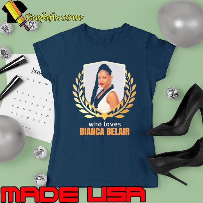 Who loves Bianca Belair singer best s Ladies tee Who loves Bianca Belair singer best s Ladies tee