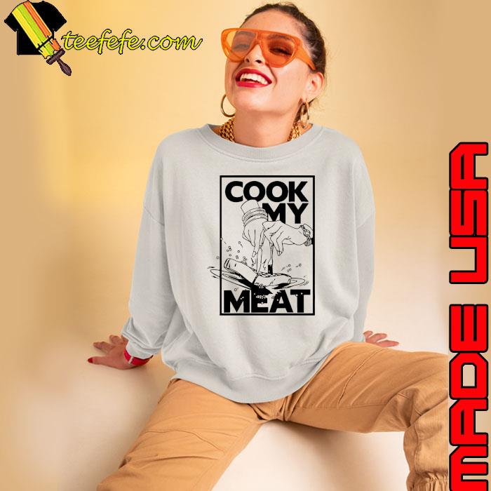 2023 Alex english cook my meat 2023 s Sweatshirt 2023 Alex english cook my meat 2023 s Sweatshirt