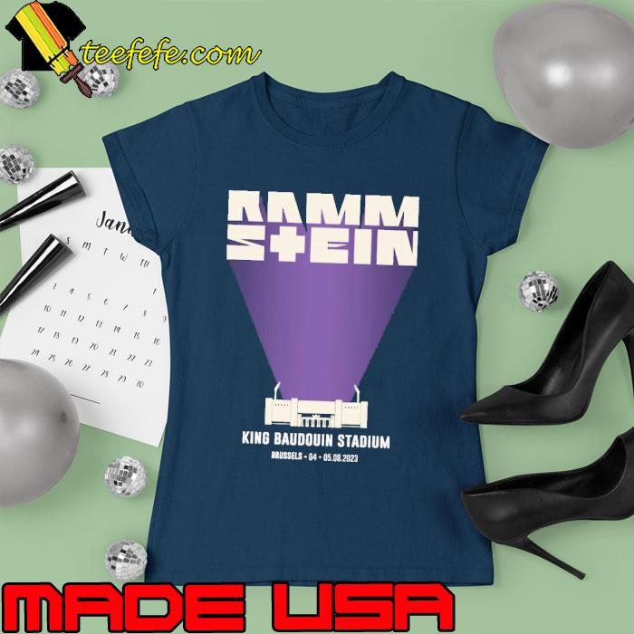 2023 Rammstein brussels august 4 2023 europe stadium tour king baudouin s Ladies tee 2023 Rammstein brussels august 4 2023 europe stadium tour king baudouin s Ladies tee