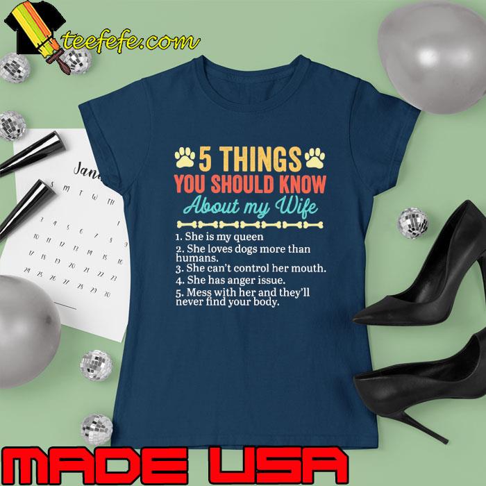 5 Things You Should Know About My Wife Dog Retro s Ladies tee 5 Things You Should Know About My Wife Dog Retro s Ladies tee