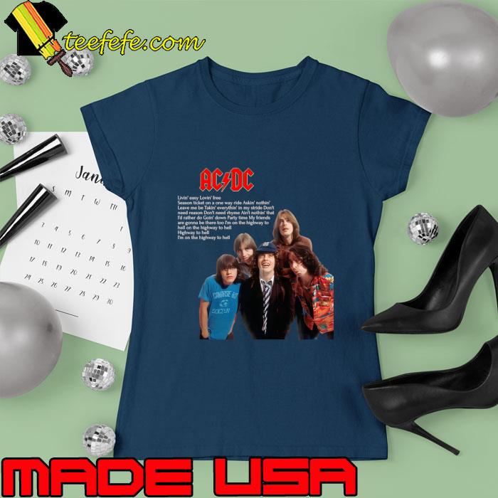 Acdc quote livin' easy lovin' free season ticket on a one way ride T-Shirt Ladies tee Acdc quote livin' easy lovin' free season ticket on a one way ride T-Shirt Ladies tee