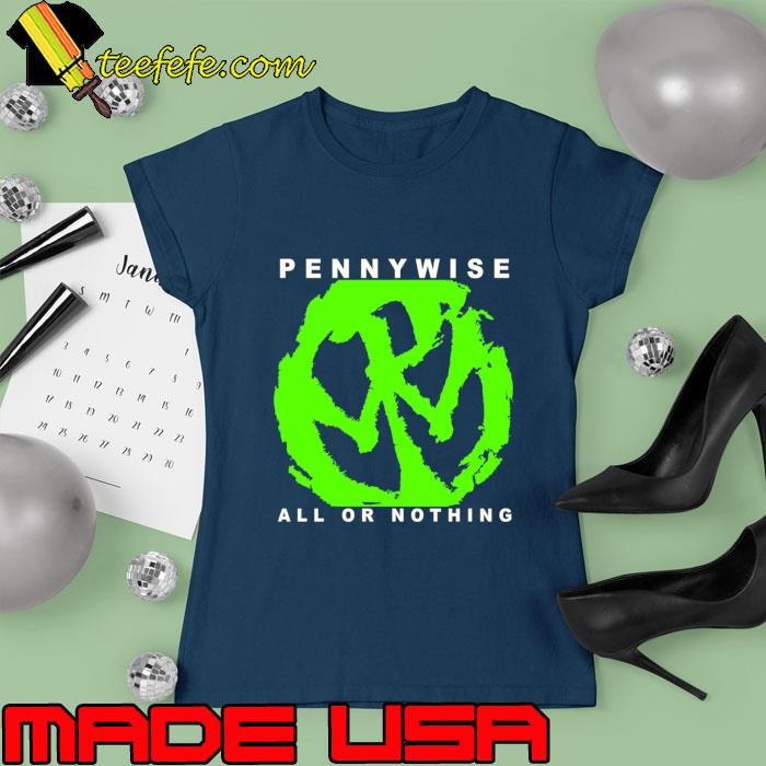 All or nothing pennywise T-Shirt Ladies tee All or nothing pennywise T-Shirt Ladies tee