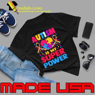 Autism is my super power colors T-Shirt