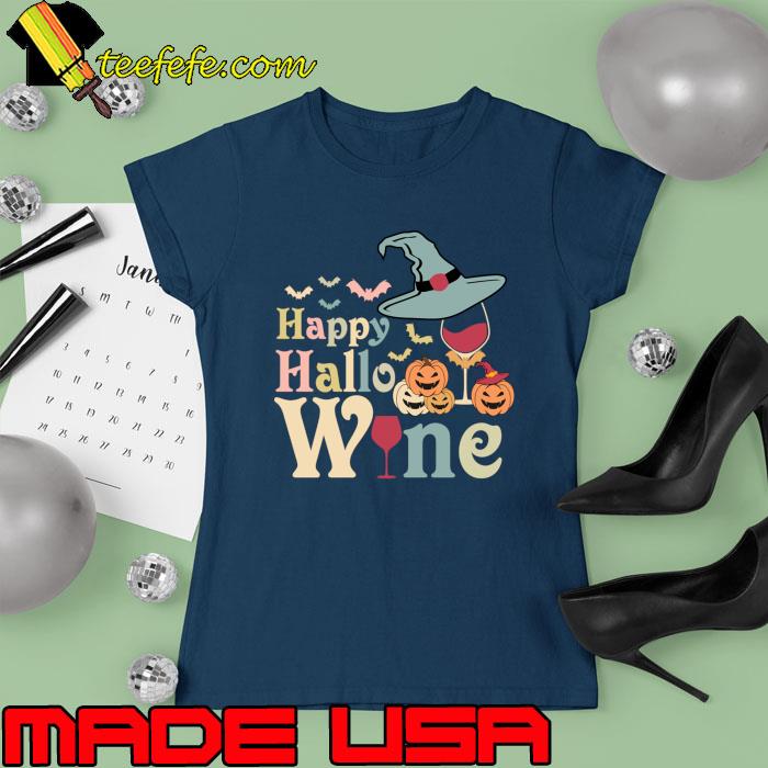 Awesome happy Hallo Wine Hat Witch Pumpkin T-Shirt Ladies tee Awesome happy Hallo Wine Hat Witch Pumpkin T-Shirt Ladies tee