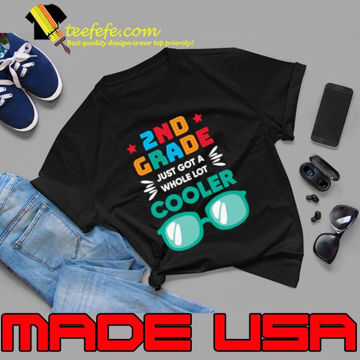 Back to school 2nd grade just got a whole lot cooler sunglasses T-Shirt