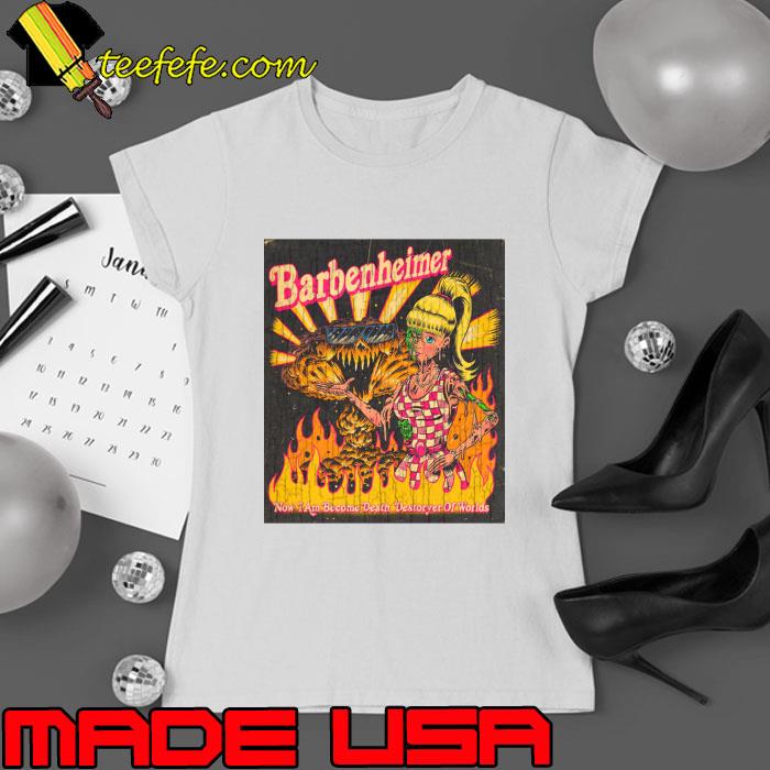 Barbenheimer Barbie x Oppenheimer 2023 Now Become Death Destroryer Of worlds T-Shirt Ladies tee Barbenheimer Barbie x Oppenheimer 2023 Now Become Death Destroryer Of worlds T-Shirt Ladies tee