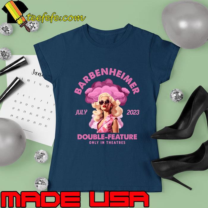 Barbenheimer Double Feature Only In Theatres July 2023 T-Shirt Ladies tee Barbenheimer Double Feature Only In Theatres July 2023 T-Shirt Ladies tee