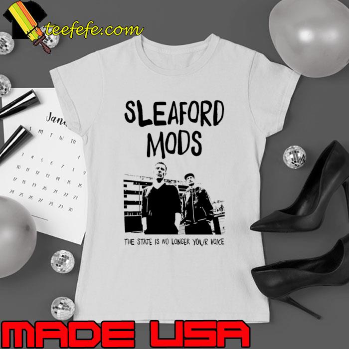 Best sleaford Mods The StateYour Voice T-Shirt Ladies tee Best sleaford Mods The StateYour Voice T-Shirt Ladies tee