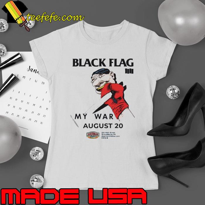 Black Flag My War August 20 2023 s Ladies tee Black Flag My War August 20 2023 s Ladies tee