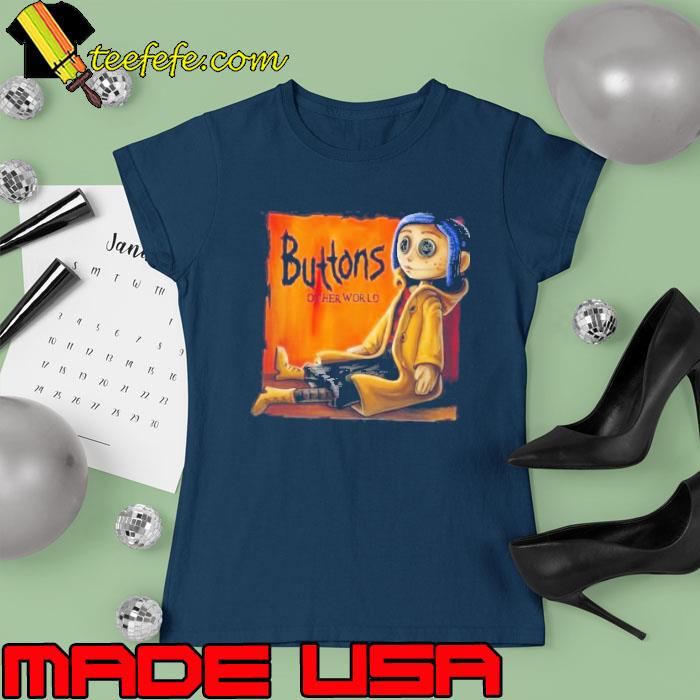 Buttons other world T-Shirt Ladies tee Buttons other world T-Shirt Ladies tee