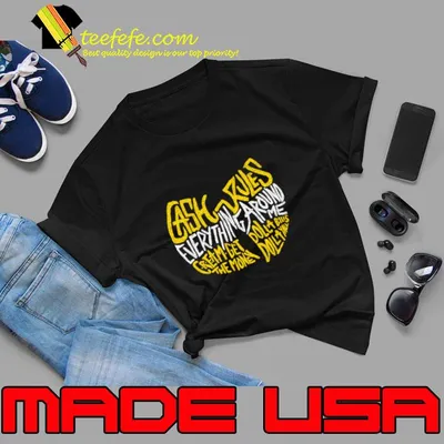 Cash Rules Everything Around Cream Get Dolla Blus The Money Wutang Rules T-Shirt
