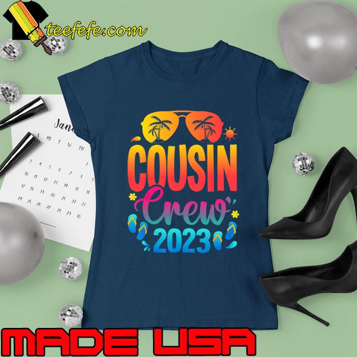 Cousin Crew 2023 Family Summer Vacation Beach Sunglasses Sunset T-Shirt Ladies tee Cousin Crew 2023 Family Summer Vacation Beach Sunglasses Sunset T-Shirt Ladies tee
