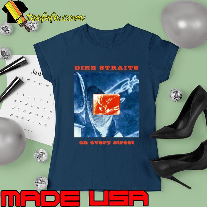 Dire Straits On Every Street T-Shirt Ladies tee Dire Straits On Every Street T-Shirt Ladies tee
